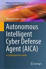 9783031292682-3031292685-Autonomous Intelligent Cyber Defense Agent (AICA): A Comprehensive Guide (Advances in Information Security, 87)