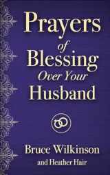 9780736971812-0736971815-Prayers of Blessing over Your Husband (Freedom Prayers)