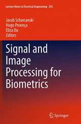 9783662509685-3662509687-Signal and Image Processing for Biometrics (Lecture Notes in Electrical Engineering, 292)