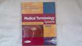 9780803620902-080362090X-Medical Terminology Systems (Text Only): A Body Systems Approach