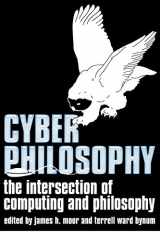 9781405100731-1405100737-CyberPhilosophy: The Intersection of Philosophy and Computing