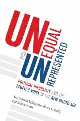 9780691180557-0691180555-Unequal and Unrepresented: Political Inequality and the People's Voice in the New Gilded Age