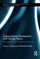9781138801202-1138801208-Organizational Development and Change Theory (Routledge Studies in Organizational Change & Development)