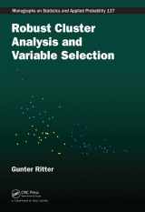 9781439857960-1439857962-Robust Cluster Analysis and Variable Selection (Chapman & Hall/CRC Monographs on Statistics and Applied Probability)
