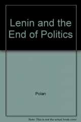 9780520053144-0520053141-Lenin and the end of politics