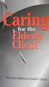 9780803600096-0803600097-Caring for the Elderly Client
