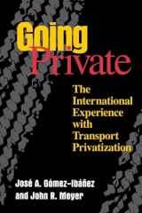 9780815731795-0815731795-Going Private: The International Experience with Transport Privatization