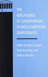 9780822307938-0822307936-The Resurgence of Conservatism in Anglo-American Democracies (Duke Press Policy Studies)