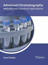 9781632386243-1632386240-Advanced Chromatography: Methods and Industrial Applications