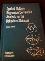 9780898592689-0898592682-Applied Multiple Regression/Correlation Analysis for the Behavioral Sciences