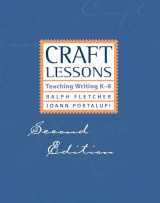 9781571107060-1571107061-Craft Lessons: Teaching Writing K-8