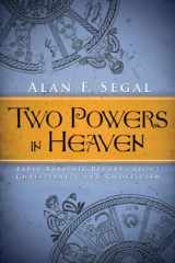 9781602585492-1602585490-Two Powers in Heaven: Early Rabbinic Reports about Christianity and Gnosticism (Library of Early Christology)