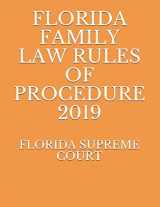 9781691333868-1691333867-FLORIDA FAMILY LAW RULES OF PROCEDURE 2019