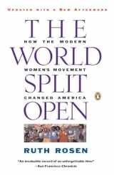 9780140097191-0140097198-The World Split Open: How the Modern Women's Movement Changed America, Revised Edition