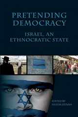 9780620540421-0620540427-Pretending democracy: Israel, an ethnocratic state