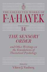 9780226436425-022643642X-The Sensory Order and Other Writings on the Foundations of Theoretical Psychology (Volume 14) (The Collected Works of F. A. Hayek)