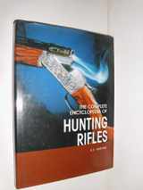 9789036615884-9036615887-The Complete Encyclopedia Of Hunting Rifles: A Comprehensive Guide to Shotguns and Other Game Guns from Around the World