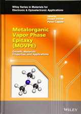 9781119313014-1119313015-Metalorganic Vapor Phase Epitaxy (MOVPE): Growth, Materials Properties, and Applications (Wiley Series in Materials for Electronic & Optoelectronic Applications)