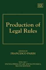 9781848440326-1848440324-Production of Legal Rules (Encyclopedia of Law and Economics, Second Edition, 7)