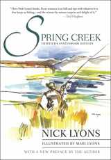 9781510772366-1510772367-Spring Creek: Thirtieth Anniversary Edition