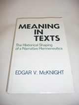 9780800605186-0800605187-Meaning in texts: The historical shaping of a narrative hermeneutics