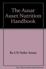 9780317939910-0317939912-The Ausar Auset Nutrition Handbook