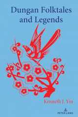 9781433187612-1433187612-Dungan Folktales and Legends (The International Folkloristics, 16)