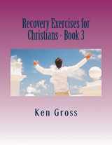9781497565777-1497565774-Recovery Exercises for Christians - Book 3: Bible Characters