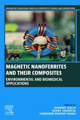 9780323961158-0323961150-Magnetic Nanoferrites and their Composites: Environmental and Biomedical Applications (Woodhead Publishing Series in Composites Science and Engineering)