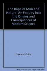 9789559028000-9559028006-The Rape of Man and Nature: An Enquiry into the Origins and Consequences of Modern Science