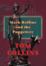 9780985667313-0985667311-Mark Rollins and the Puppeteer (Mark Rollins Adventures)