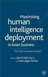9780333948149-0333948149-Maximising Human Intelligence Deployment in Asian Business: The Sixth Generation Project