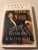 9780786866502-0786866500-Still Woman Enough: A Memoir