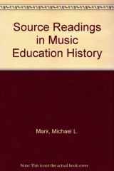 9781571710024-1571710027-Source Readings in Music Education History