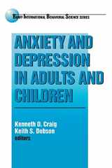 9780803970212-0803970218-Anxiety and Depression in Adults and Children (Banff Conference on Behavioral Science Series)