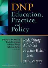 9780826108159-0826108156-DNP Education, Practice, and Policy: Redesigning Advanced Practice Roles for the 21st Century