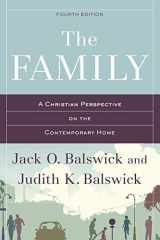 9780801049347-0801049342-The Family: A Christian Perspective On The Contemporary Home