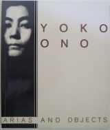 9780879053864-0879053860-Yoko Ono Arias and Objects