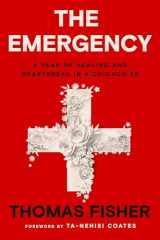 9780593230671-0593230671-The Emergency: A Year of Healing and Heartbreak in a Chicago ER