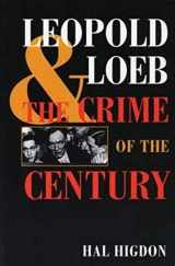 9780252068294-0252068297-Leopold and Loeb: The Crime of the Century