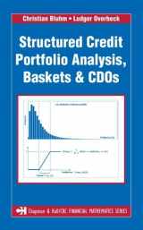 9781584886471-1584886471-Structured Credit Portfolio Analysis, Baskets and CDOs (Chapman and Hall/CRC Financial Mathematics Series)