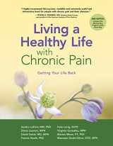 9781945188497-1945188499-Living a Healthy Life with Chronic Pain: Getting Your Life Back