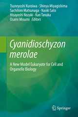 9789811061004-9811061009-Cyanidioschyzon merolae: A New Model Eukaryote for Cell and Organelle Biology