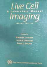 9780879698928-0879698926-Live Cell Imaging: A Laboratory Manual