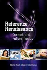 9781555706807-1555706800-Reference Renaissance: Current and Future Trends