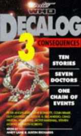 9780426204787-0426204786-Decalog 3 - Consequences: Ten Stories, Seven Doctors, One Chain of Events (Doctor Who)