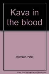 9781877178542-1877178543-Kava in the blood