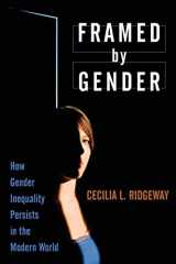 9780199755783-0199755787-Framed by Gender: How Gender Inequality Persists in the Modern World