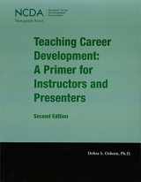 9781885333537-1885333536-Teaching Career Development: A Primer for Instructors and Presenters