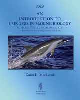 9781909832046-1909832049-An Introduction To Using GIS In Marine Biology: Supplementary Workbook Six: An Introduction To Creating Custom GIS Tools